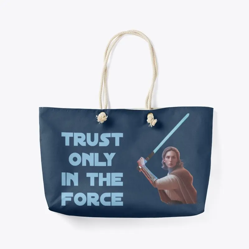 Trust Only in The Force